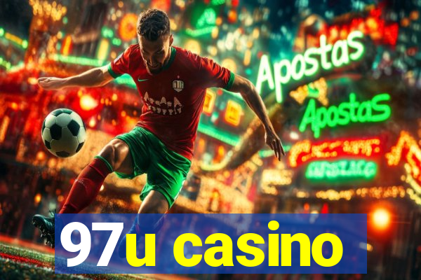 97u casino